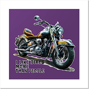 I like bikes more than people Humorous Auto Enthusiast tee 12 Posters and Art